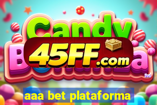 aaa bet plataforma